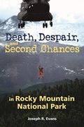 Death, Despair And Second Chances In Rocky Mountain National Park