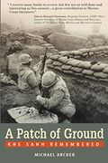 A Patch Of Ground: Khe Sanh Remembered