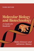 Molecular Biology and Biotechnology: A Guide for Students