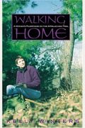 Walking Home: A Woman's Pilgrimage On The Appalachian Trail