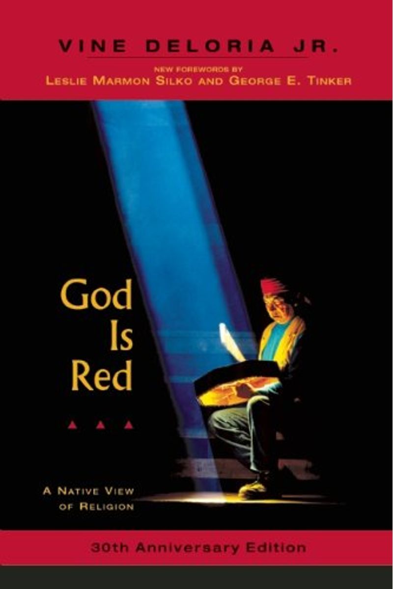 God Is Red: A Native View Of Religion, 30th Anniversary Edition
