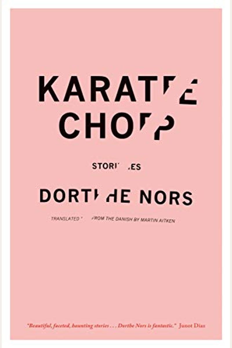 Buy Karate Chop Stories Book By Dorthe Nors