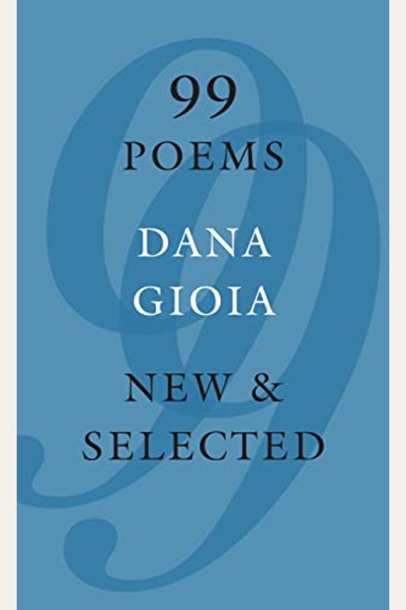 99 Poems: New & Selected
