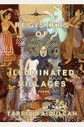 Registers Of Illuminated Villages: Poems