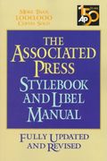 The Associated Press Stylebook and Libel Manual: Including Guidelines on Photo Captions, Filing the Wire, Proofreaders' Marks, Copyright