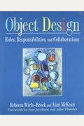 Object Design: Roles, Responsibilities, And Collaborations