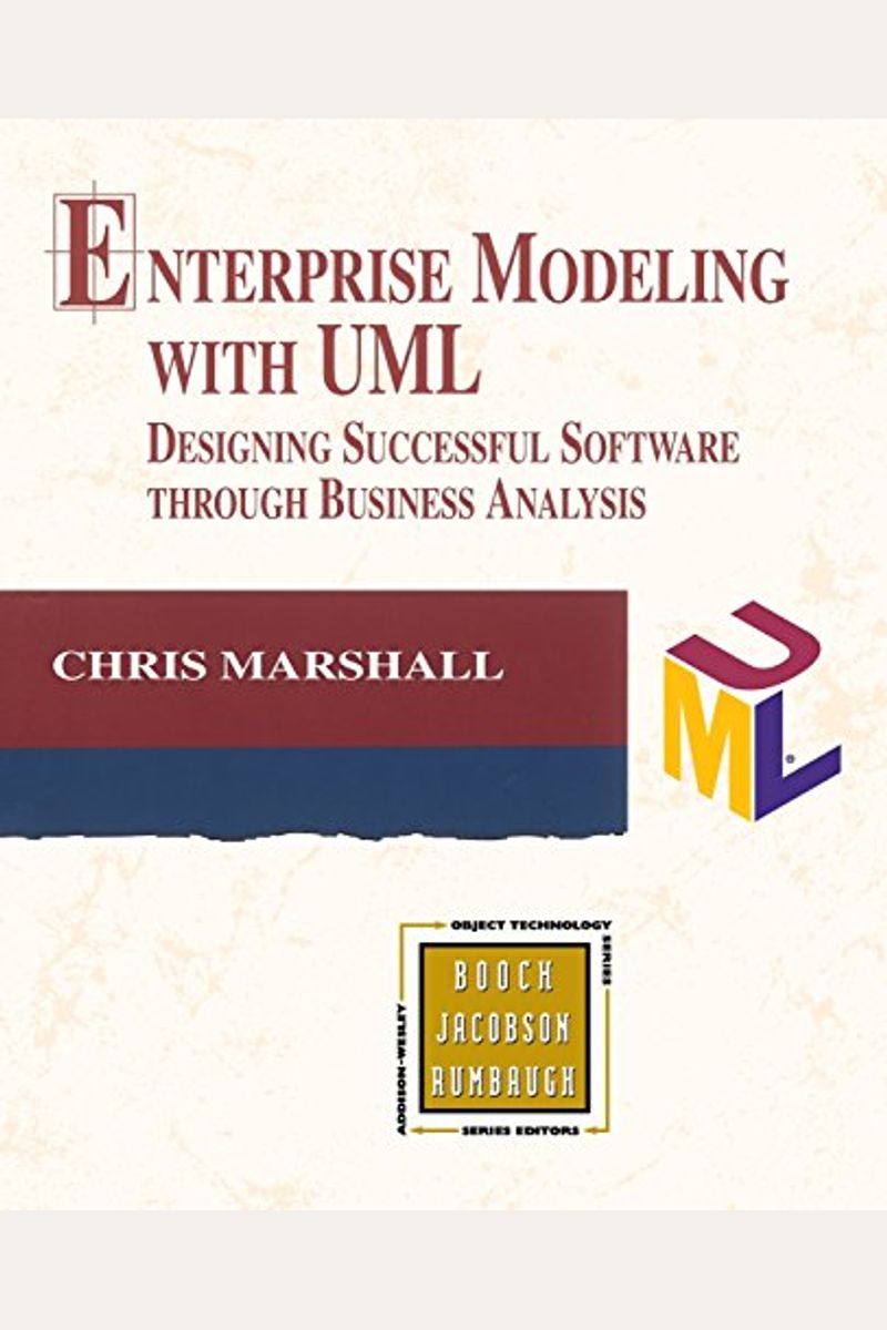 Enterprise Modeling With Uml: Designing Successful Software Through Business Analysis [With *]