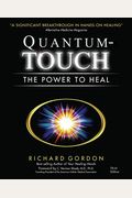 Quantum-Touch: The Power To Heal