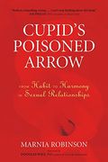 Cupid's Poisoned Arrow: From Habit To Harmony In Sexual Relationships