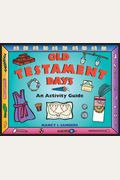 Old Testament Days: An Activity Guide (Hands-On History)