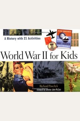 Buy World War Ii For Kids: A History With 21 Activities Book By ...