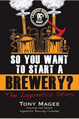 So You Want To Start A Brewery? So You Want To Start A Brewery?