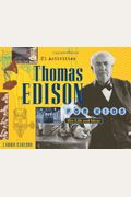 Thomas Edison For Kids: His Life And Ideas, 21 Activities