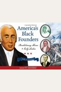 America's Black Founders, 32: Revolutionary Heroes & Early Leaders with 21 Activities