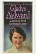 Gladys Aylward: The Courageous English Missionary Whose Life Defied All Expectations