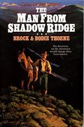The Man From Shadow Ridge (Saga Of The Sierras)