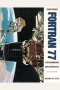 Structured Fortran 77 For Engineers And Scientists (Value Price Edition)