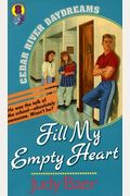 Fill My Empty Heart (Cedar River Daydreams #8)