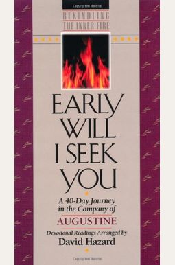 Early Will I Seek You (Rekindling the Inner Fire)
