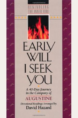 Early Will I Seek You (Rekindling The Inner Fire) Early Will I Seek You (Rekindling The Inner Fire)