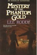 Mystery Of The Phantom Gold