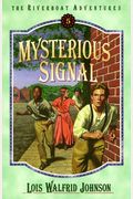 Mysterious Signal (Riverboat Adventures, Book 5)