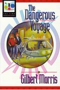 The Dangerous Voyage (Time Navigators Series #1)