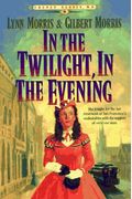 In The Twilight, In The Evening