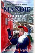 Mandie And The Long Goodbye