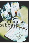 Mudhouse Sabbath: An Invitation To A Life Of Spiritual Discipline
