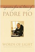 Words Of Light: Inspiration From The Letters Of Padre Pio