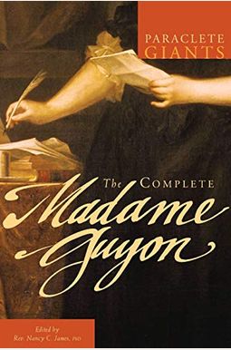 Buy The Complete Madame Guyon Book By: Nancy C James