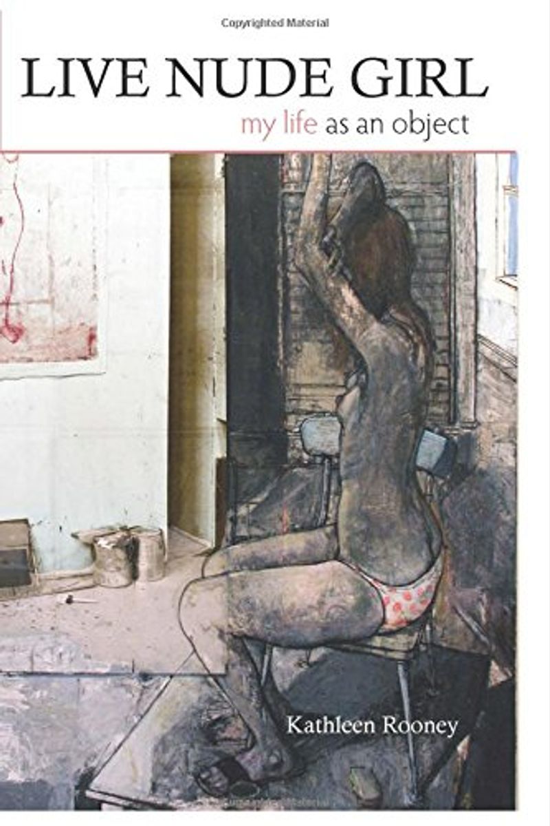 Live Nude Girl: My Life As An Object