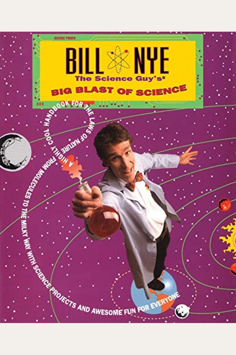 Bill Nye The Science Guy's Big Blast Of Science
