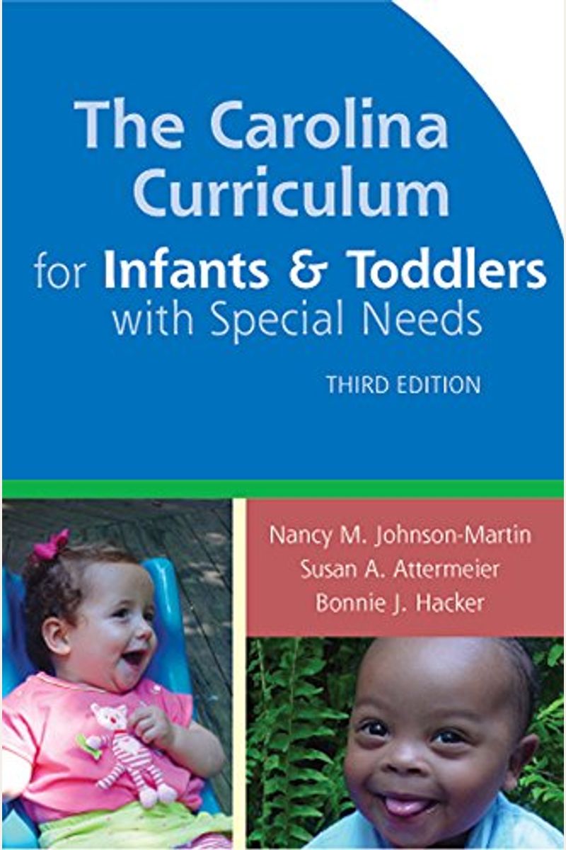 The Carolina Curriculum for Infants and Toddlers with Special Needs
