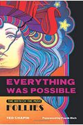 Everything Was Possible: The Birth Of The Musical Follies