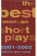 The Best American Short Plays 2001-2002: Hardcover