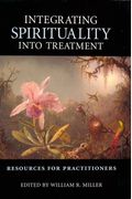 Integrating Spirituality Into Treatment: Resources For Practitioners