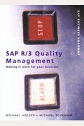 Sap R/3 Quality Management: Making It Work For Your Business
