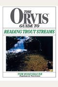 The Orvis Guide To Reading Trout Streams, Revised