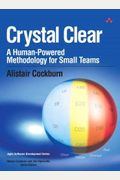 Crystal Clear: A Human-Powered Methodology For Small Teams