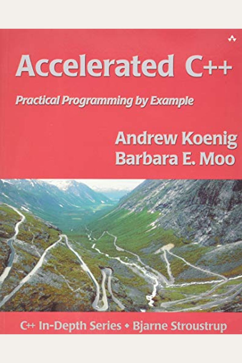 Accelerated C++: Practical Programming By Example