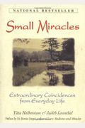 Small Miracles: Extraordinary Coincidences From Everyday Life