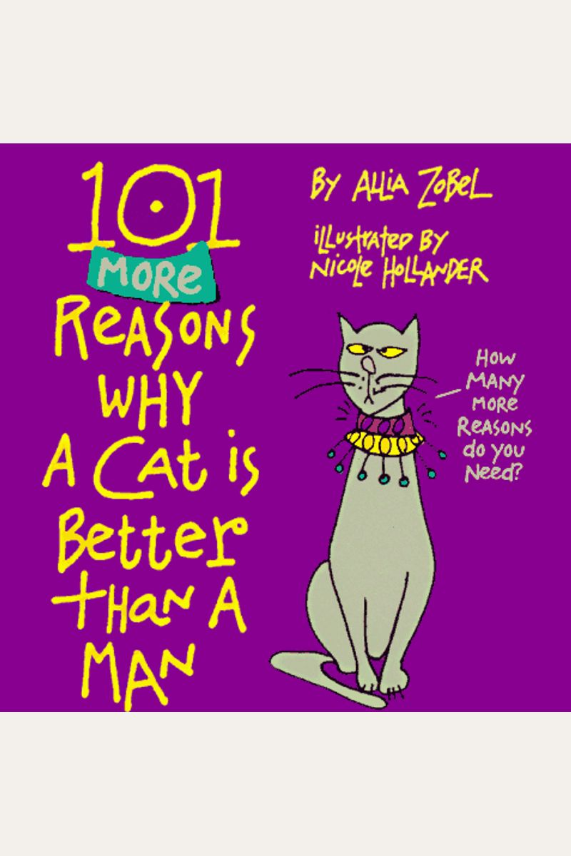 101 More Reasons Why A Cat Is Better Than A Man