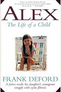 Alex: The Life Of A Child
