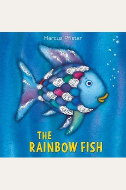 The Rainbow Fish The Rainbow Fish