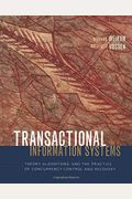 Transactional Information Systems: Theory, Algorithms, And The Practice Of Concurrency Control And Recovery