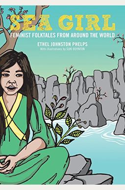 Sea Girl: Feminist Folktales from Around the World