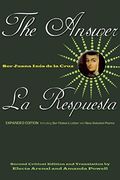 The Answer / La Respuesta (Expanded Edition): Including Sor Filotea's Letter and New Selected Poems