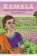 Kamala: Feminist Folktales From Around The World